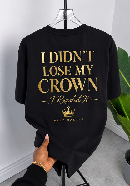 I Didn't Lose My Crown V-Neck Tee — Inspirational Gold Crown Graphic Shirt