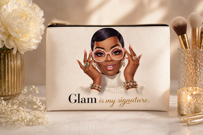 Glam Is My Signature Makeup Bag