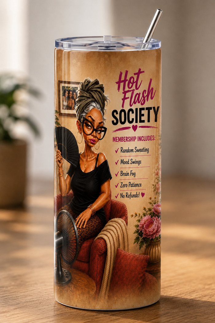 Funny Menopause Tumbler - Hot Flash Society 20oz Tumbler