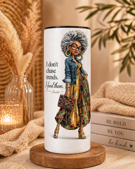 I Don’t Chase Trends. I Fund Them. — Auntie Tumbler
