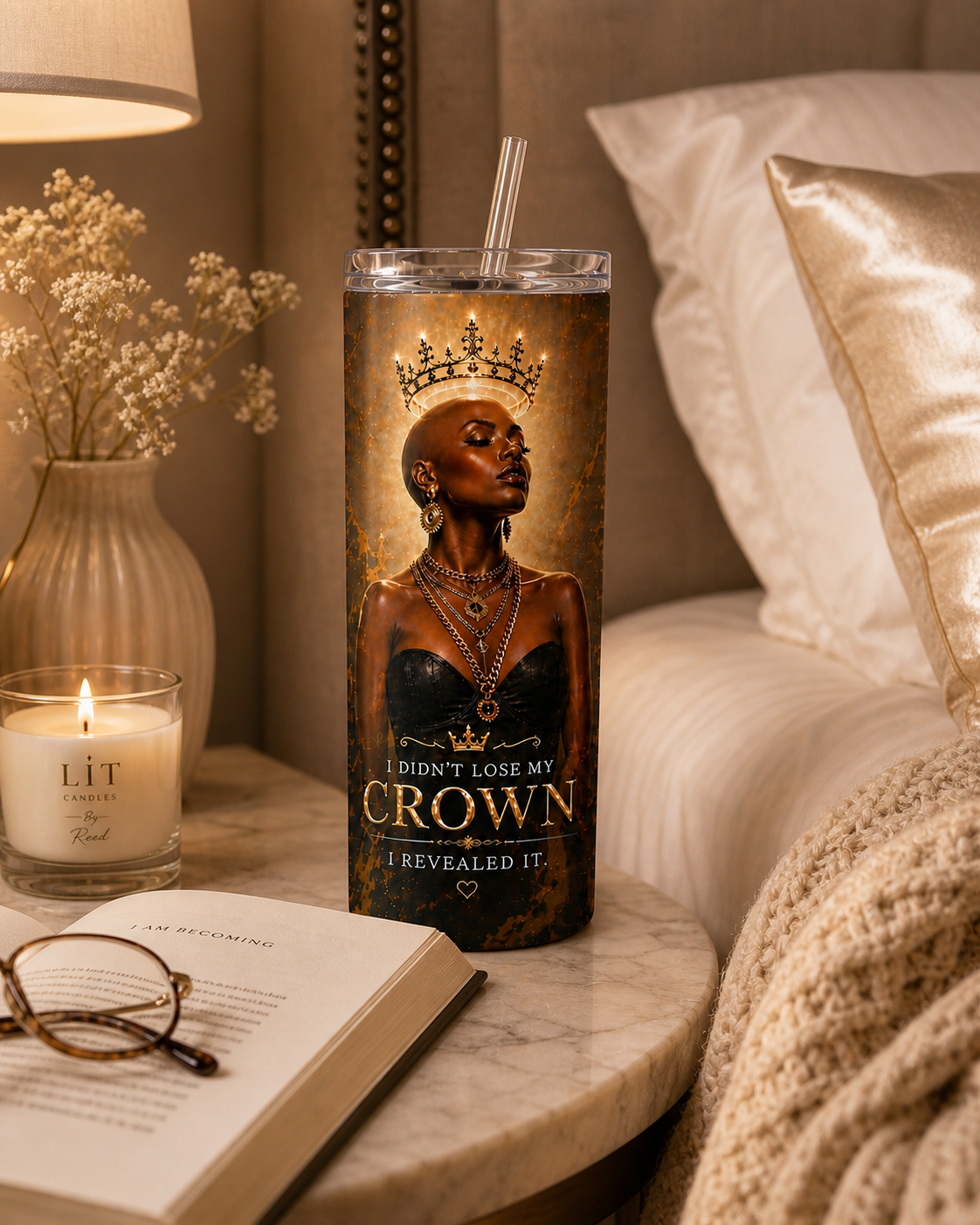 I Didn't Lose My Crown, I Revealed it Tumbler
